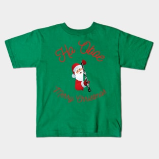 Ho Oboe Merry Christmas - Santa  - Oboe - Christmas Gift for an Oboist Kids T-Shirt